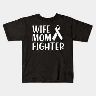 Lung Cancer - Wife Mom Fighter Kids T-Shirt